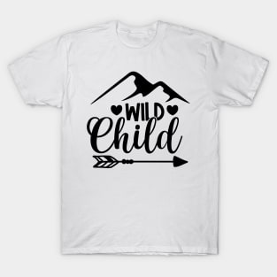 baby quotes - wild child T-Shirt